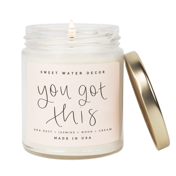 You Got This Soy Candle - Clear Jar - 9 oz